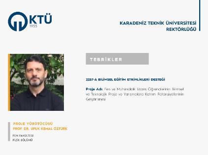 Prof. Dr. Ufuk Kemal ÖZTÜRK'e TÜBİTAK 2237/A Proje Desteği