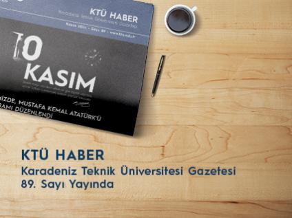 KTÜ Haber 89. Sayısı Yayınlandı