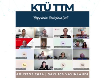 KTÜ TTM 2024 Ağustos Ayı Bülteni (106. Sayı) Yayınlandı!