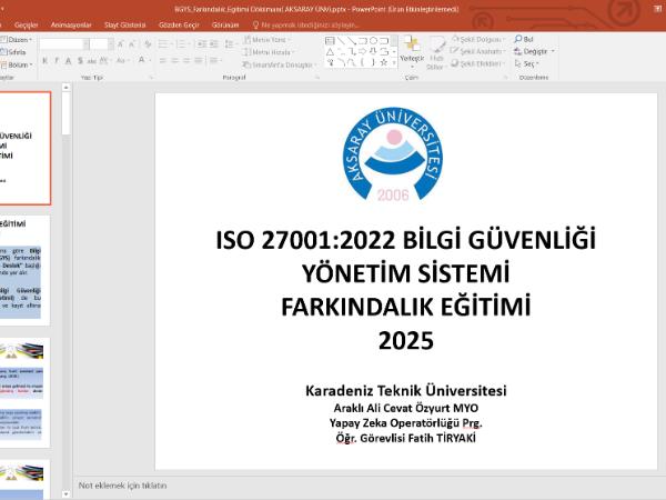 Aksaray Üniversitesine Çevrim içi ISO 27001 BGYS Farkındalık Eğitimi Verildi