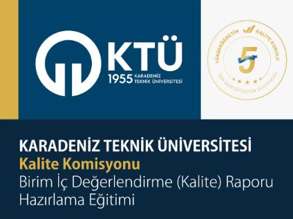 2024 Yılı Birim İç Değerlendirme (Kalite) Raporu Hazırlama Eğitimi Düzenlendi