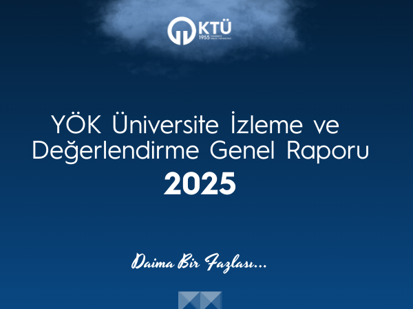 Üniversitemiz, YÖK 2025 İzleme ve Değerlendirme Raporunda 15 Göstergede İlk 20'de