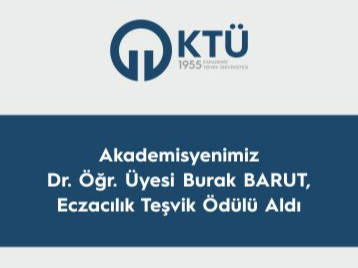 Akademisyenimiz Dr. Öğr. Üyesi Burak BARUT, Eczacılık Teşvik Ödülü Aldı