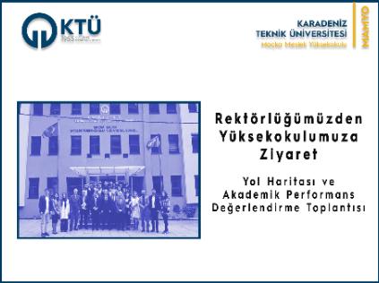 Rektörlüğümüzden Yüksekokulumuza Ziyaret.