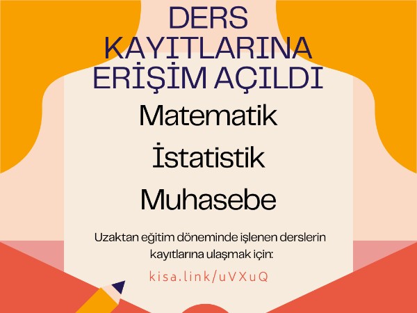 Matematik, İstatistik Ve Muhasebe Derslerinin Uzaktan Eğitim Dönemi Ders Kayıtları Erişime Açıldı