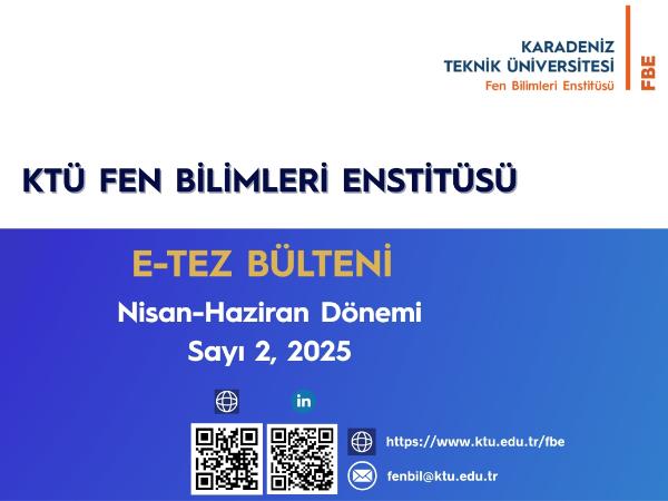 Enstitümüz E-Tez Bülteni Nisan-Haziran Dönemi Sayı 2, 2025