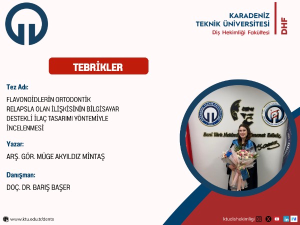 Fakültemiz Klinik Bilimler Bölümü Ortodonti Anabilim Dalı Öğretim Elemanı Arş. Gör. Müge AKYILDIZ MİNTAŞ'ın Tez Çalışması