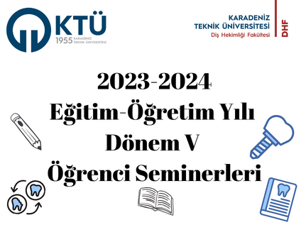 2023-2024 Eğitim-Öğretim Yılı Dönem V Öğrenci Seminerleri