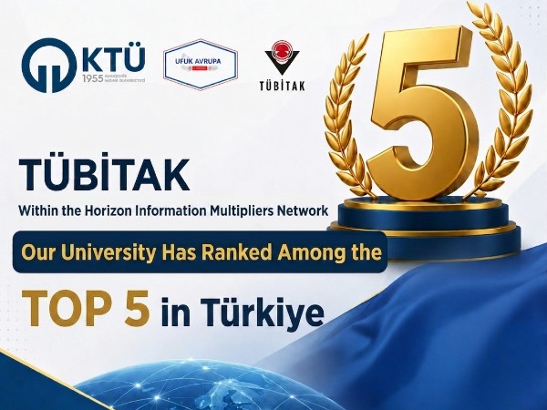 Our University Ranked Among the Top 5 in Türkiye in TÜBİTAK's Horizon Europe Information Multipliers Network