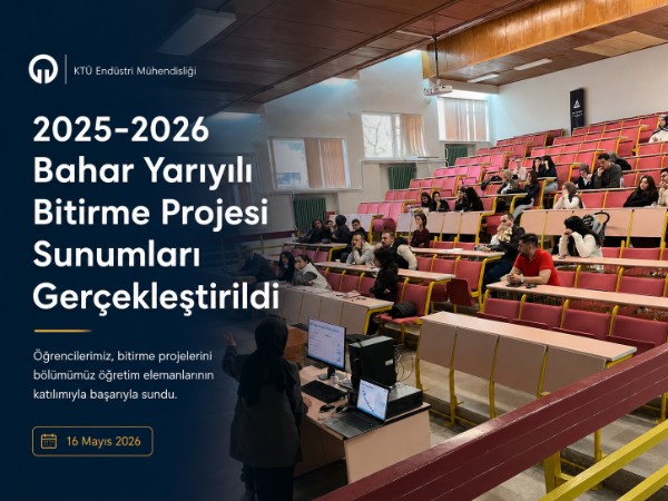 2025-2026 Bahar Yarıyılı Bitirme Projesi Sunumları Gerçekleştirildi