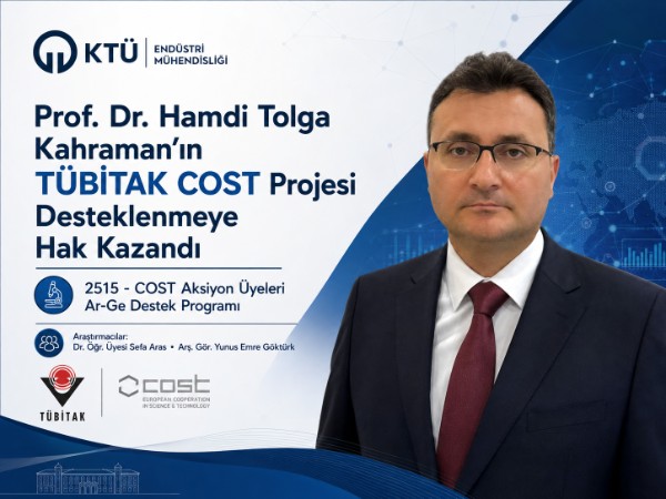 Bölümümüz Öğretim Üyesi Prof. Dr. Hamdi Tolga Kahraman'ın TÜBİTAK COST Projesi Desteklenmeye Hak Kazandı