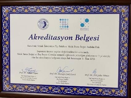 Fakültemiz Kulak Burun Boğaz Anabilim Dalı Akreditasyon Belgesi Almaya Hak Kazandı