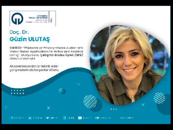 Doç. Dr. Güzin ULUTAŞ COST Programına Çalışma Grubu Üyesi (WG) Olarak Atandı