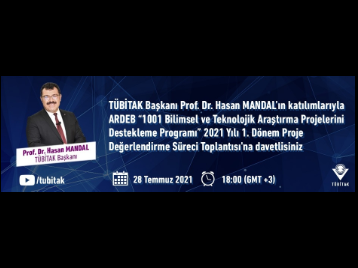 ARDEB 1001 Bilimsel ve Teknolojik Araştırma Projelerini Destekleme Programı 2021 Yılı 1. Dönem Proje Değerlendirme Süreci Toplantısı
