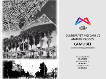 Mersin Büyükşehir Belediyesi Cumhuriyet Meydanı Ve Atatürk Caddesi Çamlıbel Kentsel Tasarım Yarışması 1.'lik Ödülü