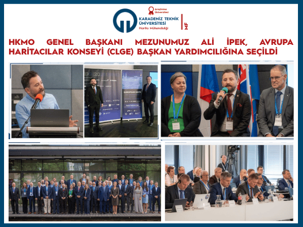 HKMO Genel Başkanı Mezunumuz Ali İPEK, Avrupa Haritacılar Konseyi (CLGE) Başkan Yardımcılığına Seçildi
