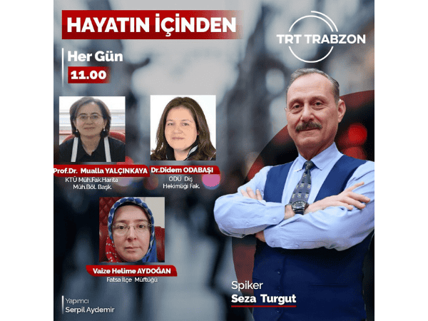 Prof. Dr. Mualla Yalçınkaya TRT Trabzon "Hayatın İçinden" Programına Katılım Sağlamıştır
