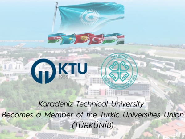 Karadeniz Technical University Becomes a Member of the Turkic Universities Union (TÜRKÜNİB)