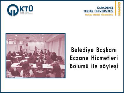 Maçka Belediye Başkanı ve Eczane Hizmetleri Bölümü Sektör Söyleşisi