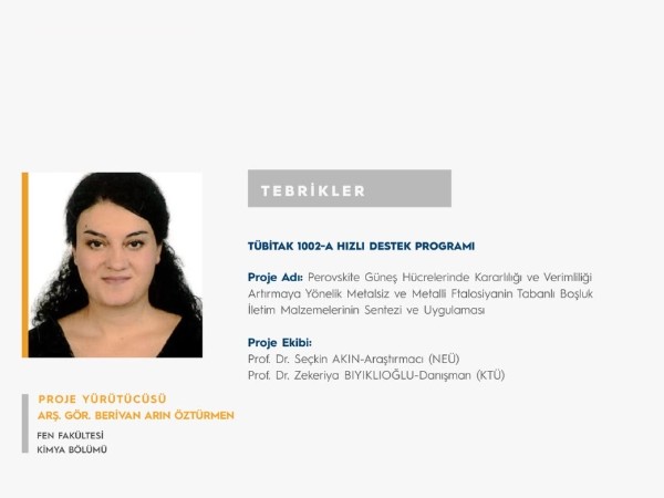 Arş. Gör. Berivan Arın ÖZTÜRMEN'e TÜBİTAK 1002-A Programı Proje Desteği
