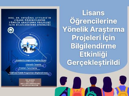 Bölümümüz Lisans Öğrencileri TÜBİTAK/TÜSEB Destek Programı Hakkında Bilgilendirildi