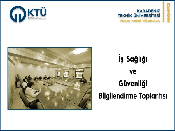 İş Sağlığı ve Güvenliği Bilgilendirme Toplantısı