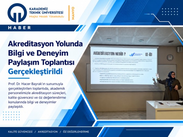 Akreditasyon Yolunda Bilgi ve Deneyim Paylaşım Toplantısı Gerçekleştirildi