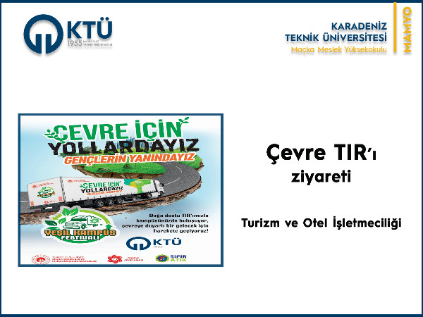 Turizm ve Otel İşletmeciliği Programı Öğrencilerinden "Çevre Tır'ına" Ziyaret