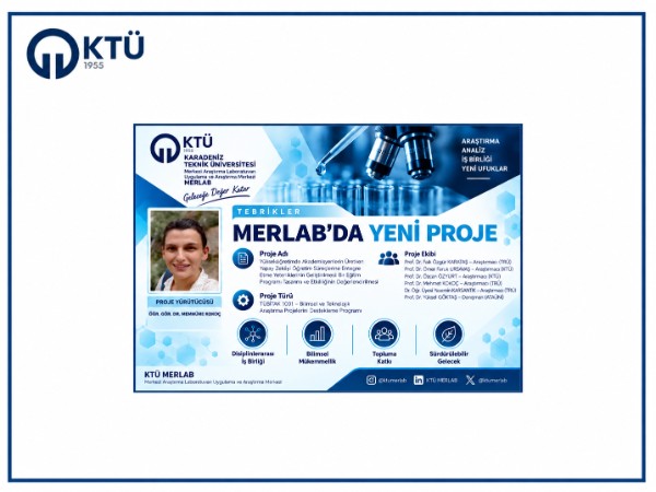KTÜ MERLAB'da TÜBİTAK 1001 Projesi Başarısı
