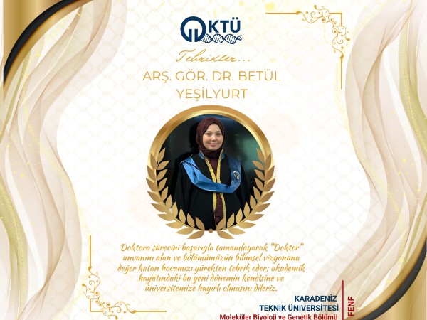 Arş. Gör. Dr. Betül YEŞİLYURT'a Tebrikler