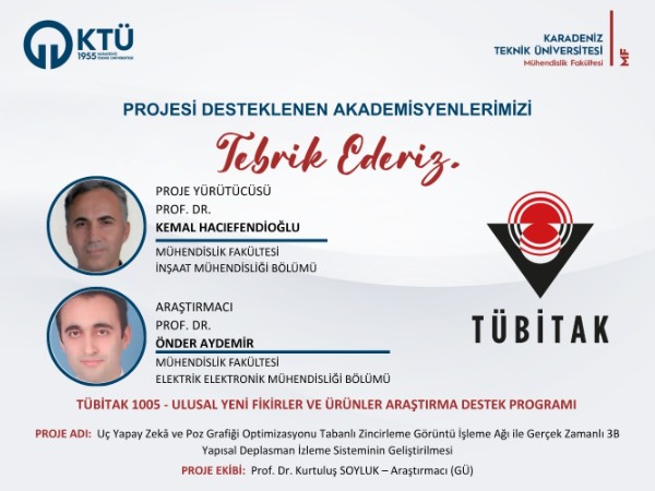 Akademisyenlerimize TÜBİTAK 1005 - Ulusal Yeni Fikirler ve Ürünler Araştırma Programı Desteği
