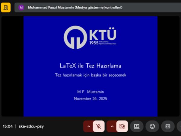 Fizik Anabilim Dalı'nda "LaTeX ile Tez Hazırlama" Etkinliği Gerçekleştirildi
