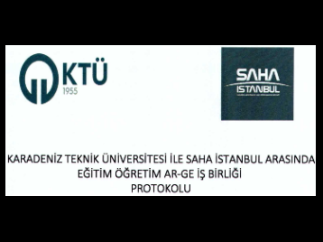 Karadeniz Teknik Üniversitesi-Saha İstanbul İş Birliği Protokolü