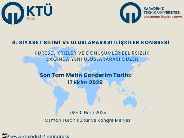 8. Siyaset Bilimi ve Uluslararası İlişkiler Kongresi Tam Metin Gönderimleri Başladı