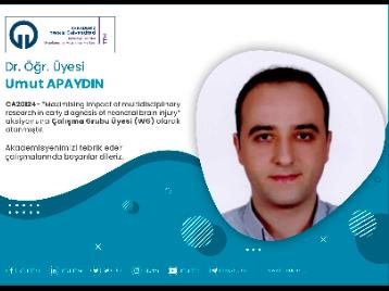 Dr. Öğr. Üyesi Umut APAYDIN COST Programına Çalışma Grubu Üyesi (WG) Olarak Atandı
