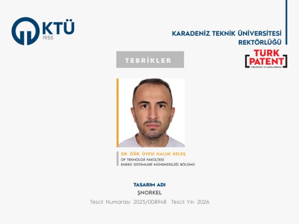 Dr. Öğr. Üyesi Haluk KELEŞ'in Tasarım Başvurusu Tescillendi
