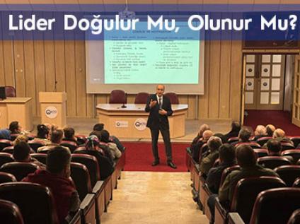 Lider Doğulur Mu, Olunur Mu?
