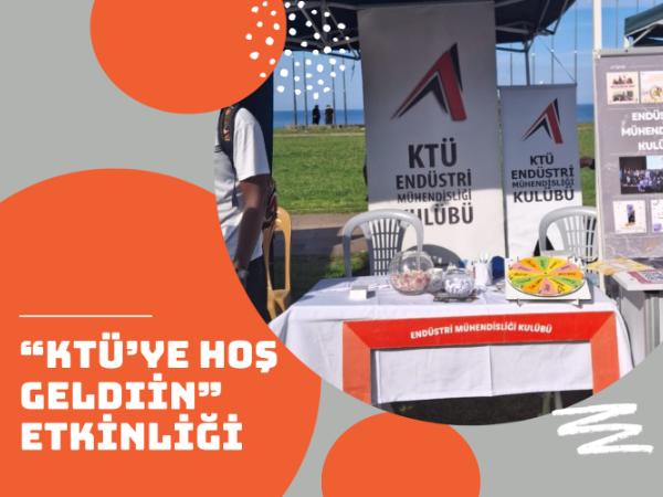 'KTÜ'ye Hoş Geldin' Etkinliğinde EMK Rüzgarı Esti!