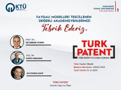 Akademisyenlerimizin Faydalı Model Başvurusu Tescillenmiştir
