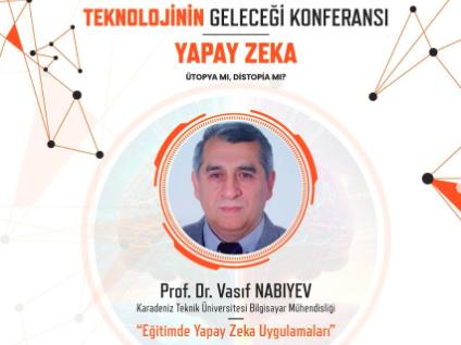 Yapay Zeka Konferansı: Ütopya mı, Distopya mı?