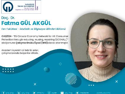 Doç. Dr. Fatma GÜL AKGÜL COST Programına Çalışma Grubu Üyesi (WG) Olarak Atandı