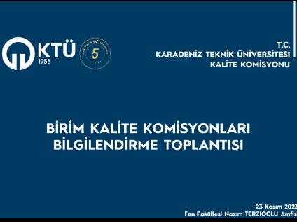 Birim Kalite Komisyonları Bilgilendirme Toplantısı Düzenlendi