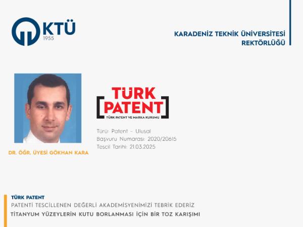 Dr. Öğr. Üyesi Gökhan KARA'nın Patent Başvuruları Tescillenmiştir.