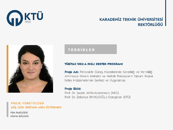 Arş. Gör. Berivan Arın ÖZTÜRMEN'e TÜBİTAK 1002-A Programı Proje Desteği
