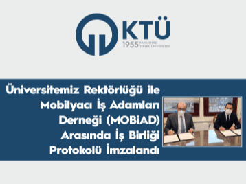 Üniversitemiz Rektörlüğü ile Mobilyacı İş Adamları Derneği (MOBİAD) Arasında İş Birliği Protokolü İmzalandı
