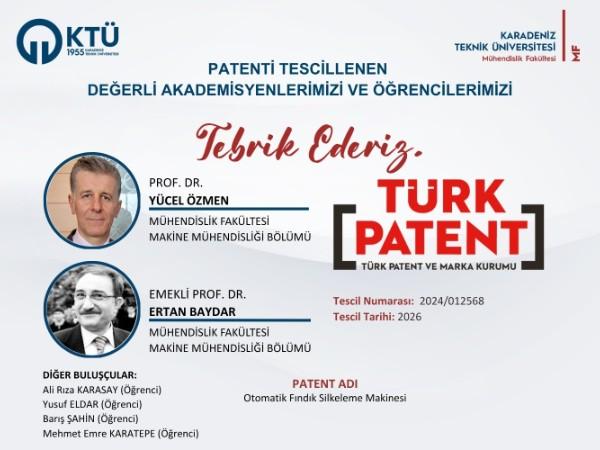 Akademisyenlerimizin ve Öğrencilerimizin Patent Başvurusu Tescillenmiştir