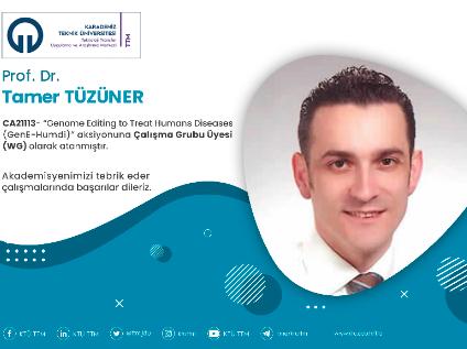 Prof. Dr. Tamer TÜZÜNER COST Programına Çalışma Grubu Üyesi (WG) Olarak Atandı
