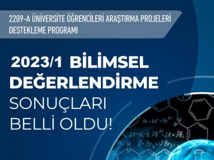TÜBİTAK 2209-A Üniversite Öğrencileri Araştırma Projeleri Destekleme Programı 2023 yılı 1. dönemi başvuru sonuçları açıklandı!