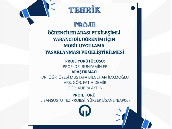 Lisansüstü Öğrencilerimiz ve Danışmanlarımızın Projeleri Kabul Aldı