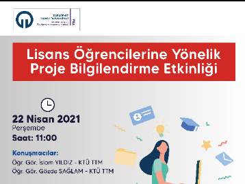Lisans Öğrencilerine Yönelik Proje Bilgilendirme Etkinliği Düzenlenecektir!